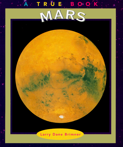 Beispielbild fr Mars (True Books: Space) zum Verkauf von SecondSale