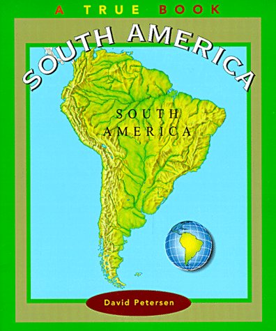 9780516264400: South America (True Books: Continents)
