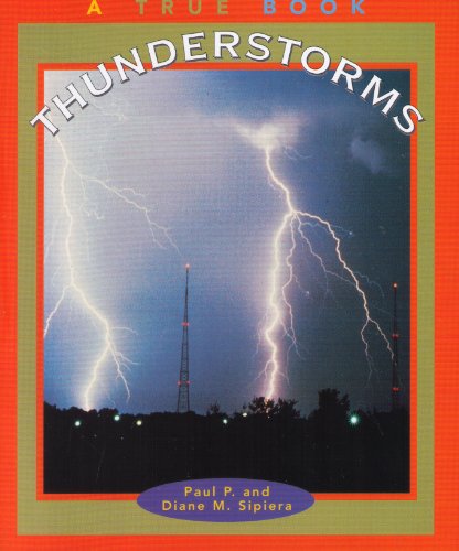 Imagen de archivo de Thunderstorms (True Books: Nature) a la venta por SecondSale