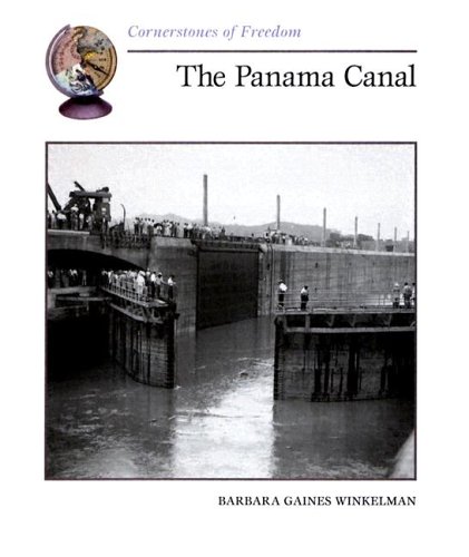 9780516264608: The Panama Canal (Cornerstones of Freedom)