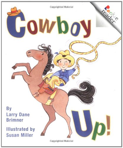 Stock image for Cowboy Up! (Rookie Readers) for sale by SecondSale