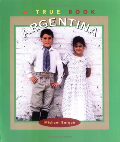 Argentina (9780516264905) by Burgan, Michael