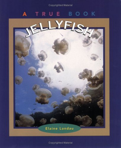 Beispielbild fr Jellyfish (True Books: Animals) zum Verkauf von SecondSale