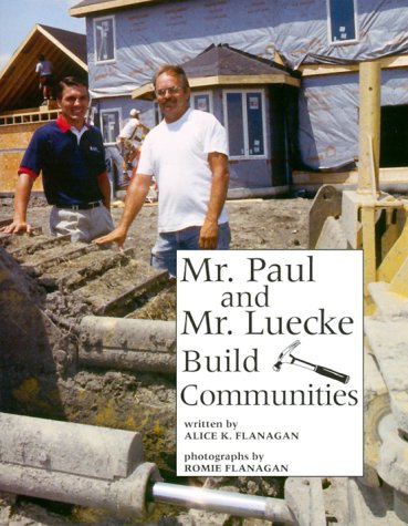 9780516265407: Mr. Paul and Mr. Lueke Build Communities (Our Neighborhood)