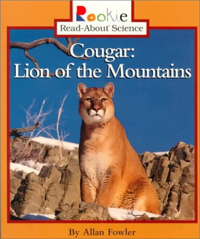 9780516265605: Cougar: Lion of the Mountains (Rookie Read-About Science)