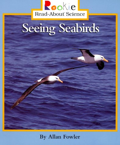 9780516265681: Seeing Seabirds (Rookie Read-About Science)