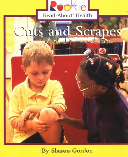 Imagen de archivo de Cuts and Scrapes (Rookie Read-About Health) a la venta por ZBK Books