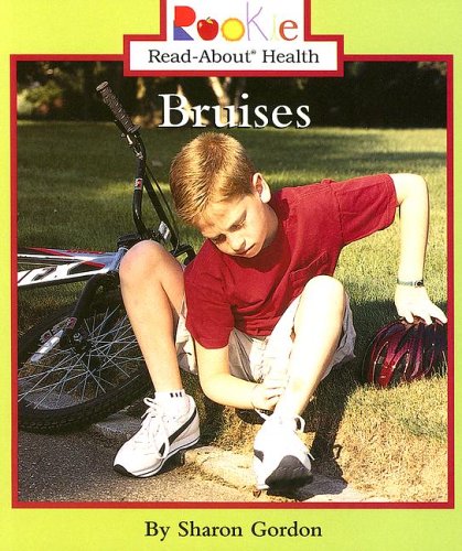 9780516268729: Bruises (Rookie Read-About Health)
