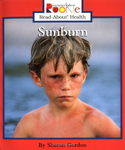 Beispielbild fr Sunburn (Rookie Read-About Health) zum Verkauf von Wonder Book