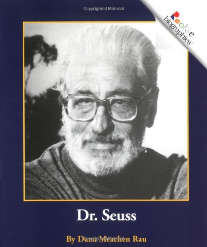 Dr. Seuss (Rookie Biographies) (9780516269641) by Rau, Dana Meachen