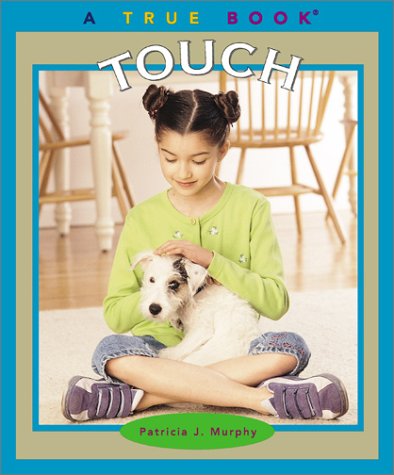 Stock image for Touch (True Books) for sale by SecondSale