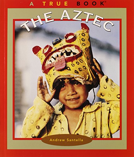 Beispielbild fr The Aztec (True Books: American Indians) zum Verkauf von Gulf Coast Books