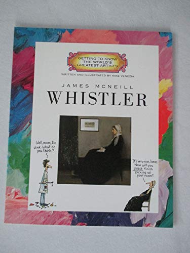Stock image for James McNeill Whistler (Getting to Know the World's Greatest Artists) for sale by ZBK Books