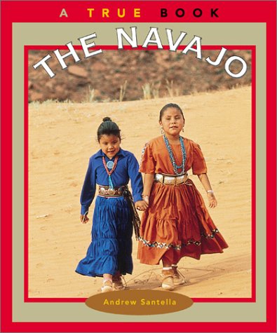 Beispielbild fr The Navajo (True Books: American Indians) zum Verkauf von SecondSale