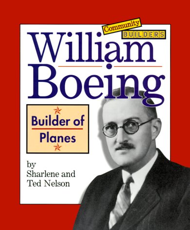 9780516270128: William Boeing: Builder of Planes (Community Builders)