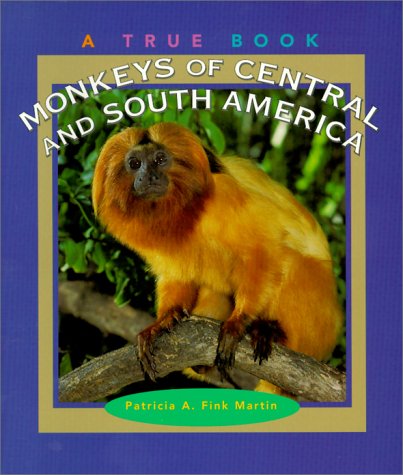 Beispielbild fr Monkeys of Central and South America (True Books) zum Verkauf von Montclair Book Center