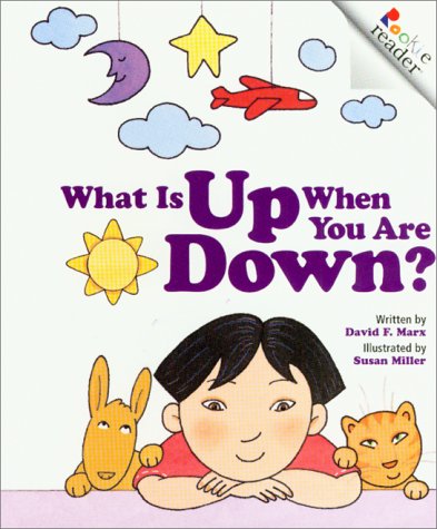9780516270449: What Is Up When You Are Down? (Rookie Readers)