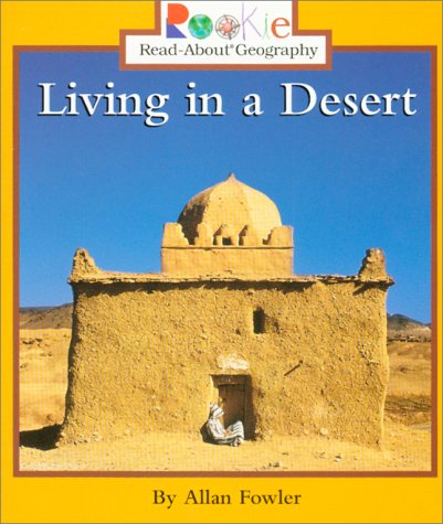 9780516270494: Living in a Desert (Rookie Read-About Geography)