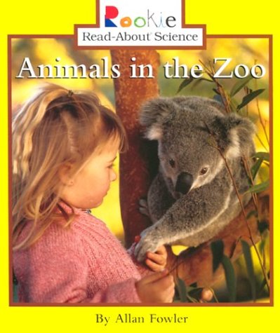 9780516270876: Animals in the Zoo (Rookie Read-About Science)