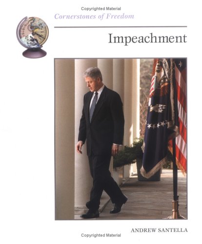 Beispielbild fr Impeachment (Cornerstones of Freedom) zum Verkauf von Wonder Book