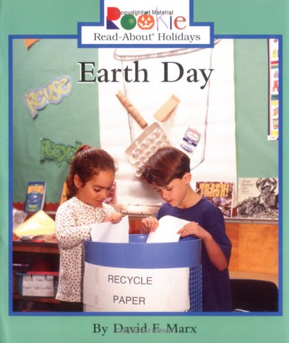 Earth Day (Rookie Read-About Holidays) (9780516271743) by Marx, David F.