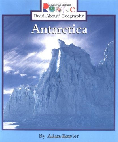 Antarctica (Rookie Read-About Geography) (9780516272979) by Fowler, Allan