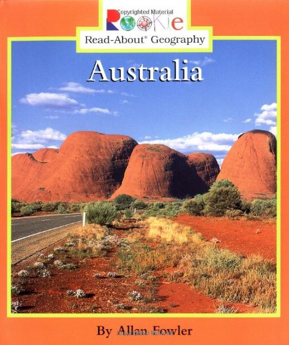 Australia (Rookie Read-About Geography) (9780516272986) by Fowler, Allan