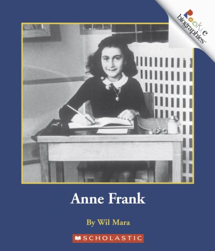 Anne Frank (Rookie Biographies) (9780516273013) by Mara, Wil