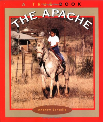 9780516273112: The Apache (True Books : American Indians)
