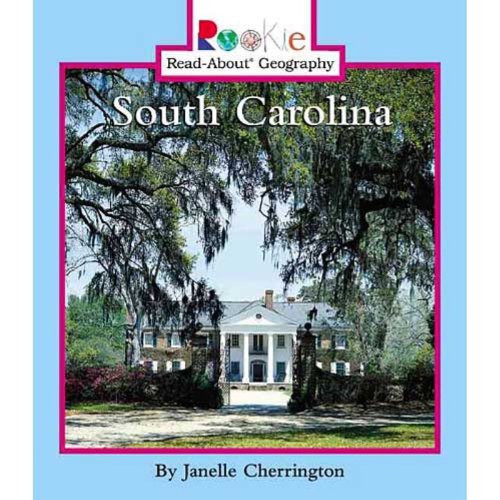 South Carolina (Rookie Read-About Geography) (9780516273297) by Cherrington, Janelle