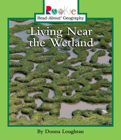 Stock image for Living near the Wetland for sale by Better World Books