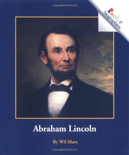 Imagen de archivo de Abraham Lincoln (Rookie Biographies) a la venta por SecondSale