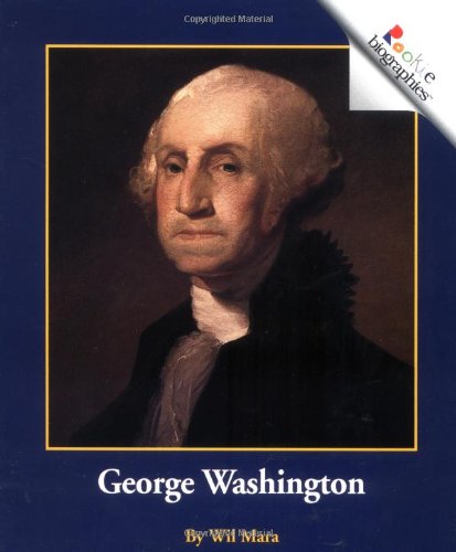 Imagen de archivo de George Washington (Rookie Biographies) a la venta por SecondSale