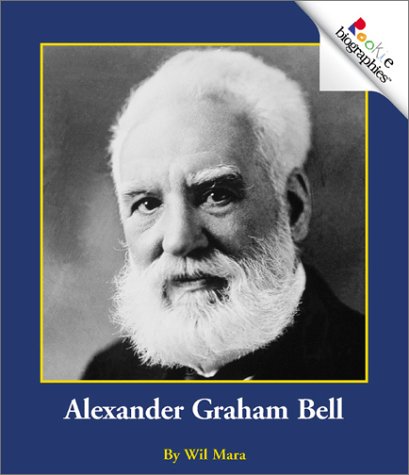 Beispielbild fr Alexander Graham Bell (Rookie Biographies) zum Verkauf von SecondSale