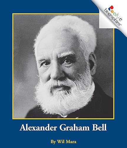 Stock image for Alexander Graham Bell (Rookie Biographies: Previous Editions) for sale by Better World Books