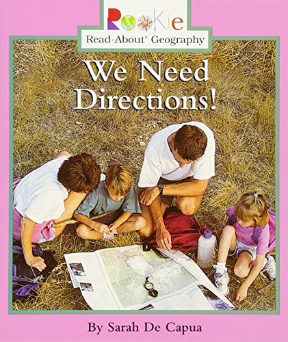 Imagen de archivo de We Need Directions! (Rookie Read-About Geography: Maps and Globes) a la venta por Jenson Books Inc