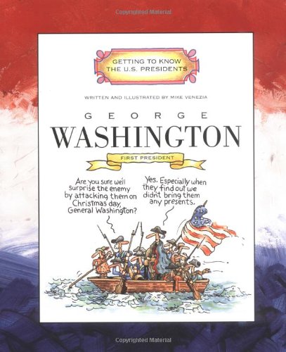9780516274751: George Washington: First President 1789-1797 (Getting to Know the US Presidents)