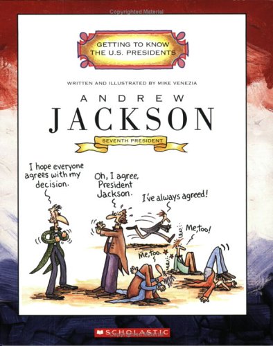 Beispielbild fr Andrew Jackson (Getting to Know the U.S. Presidents) zum Verkauf von Wonder Book