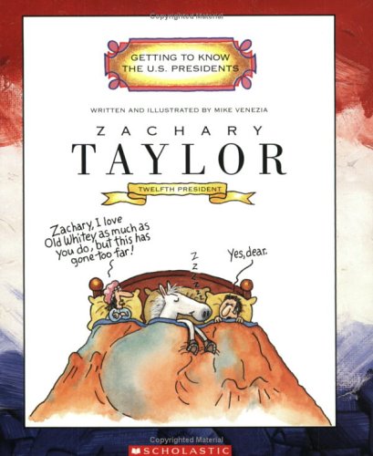 9780516274867: Zachary Taylor: Twelfth President 1849-1850 (Getting to Know the US Presidents)