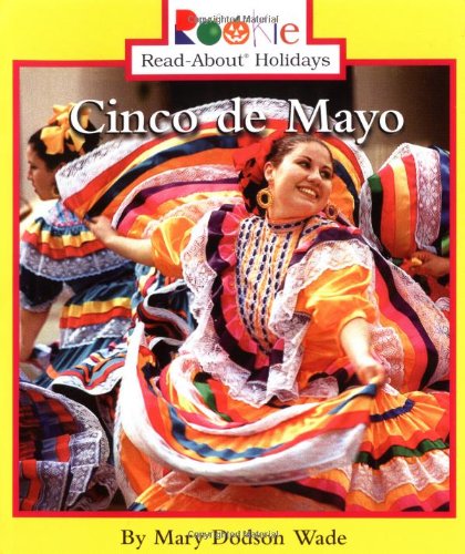 Imagen de archivo de Cinco De Mayo (Rookie Read-About Holidays) a la venta por SecondSale
