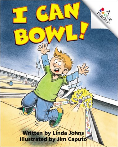 I Can Bowl! (Rookie Readers Level C) (9780516274966) by Johns, Linda