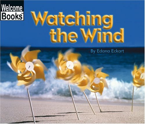 9780516275994: Watching the Wind (Watching Nature)