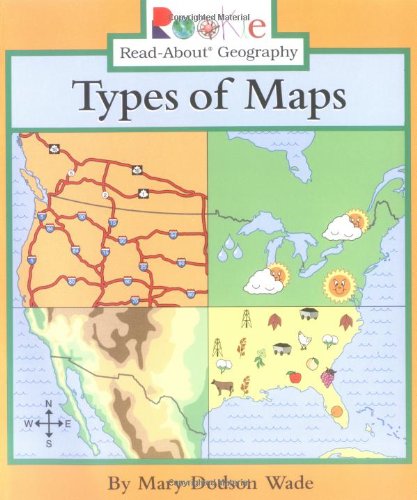 Imagen de archivo de Types of Maps (Rookie Read-About Geography: Maps and Globes) a la venta por Goodwill of Colorado