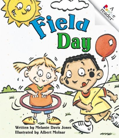 Field Day (Rookie Readers) (9780516277721) by Jones, Melanie Davis