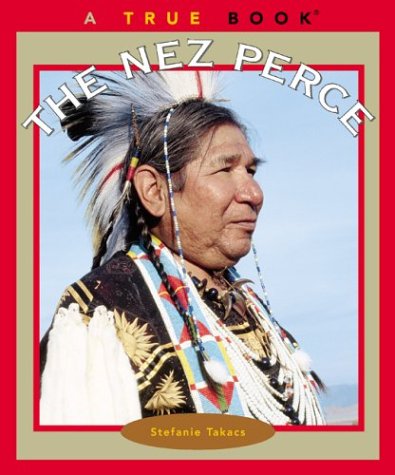 Beispielbild fr True Books: the Nez Perce zum Verkauf von Better World Books