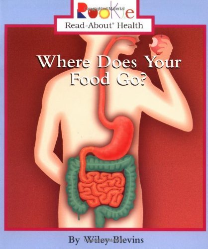 Stock image for Where Does Your Food Go (Rookie Read-About Health) for sale by Gulf Coast Books