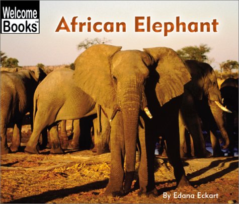 9780516278797: African Elephant (Welcome Books)