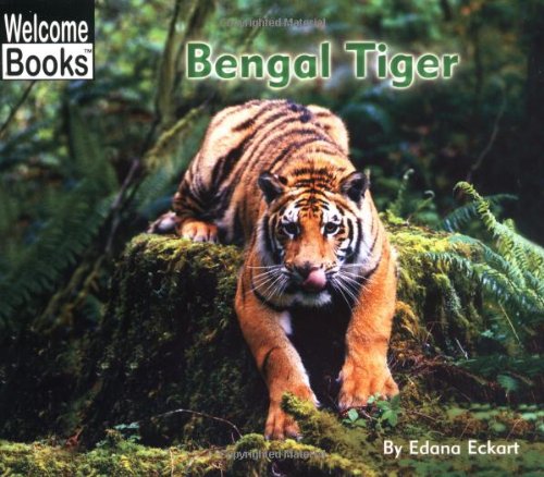 Beispielbild fr Bengal Tiger (Welcome Books) zum Verkauf von Wonder Book