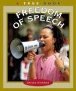 Imagen de archivo de True Books: Freedom of Speech a la venta por Better World Books