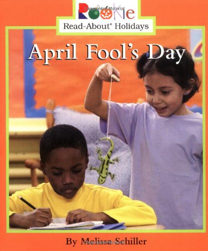 Imagen de archivo de April Fool's Day (Rookie Read-About Holidays: Previous Editions) a la venta por More Than Words